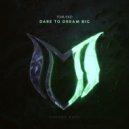 Tom Exo - Dare To Dream Big