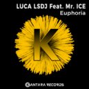 Luca LSDJ feat. Mr. Ice - Euphoria (Original Mix)