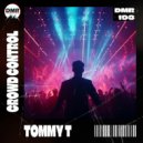 Tommy T - Crowd Control (Original Mix)
