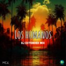 Matei Sax, Sin Fundamento - Los Humanos (Dj Extended Mix)