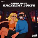 Roberto Surace - Backseat Lover (Original Mix)
