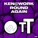 Ken@Work - Round Again