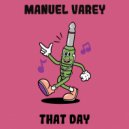 Manuel Varey - That Day