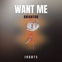 Brighton - Want Me (Original Mix)