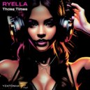 Ryella - Those Times (Norma Ray Tech Club)
