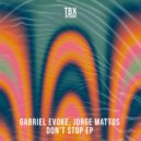 Gabriel Evoke & Jorge Mattos - The Music Soldier (Original Mix)