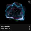 SGR, Vera Aire - Story Of My Life (Original Mix)