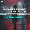 Krazy Kat & Unmonkey & Mod-X (TH) - Where You Go (Original Mix)