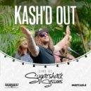 Sugarshack Sessions & Kash\'d Out - Way Too High for This (Live at Sugarshack Sessions)