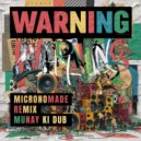 Munay Ki Dub & Micronomade - Warning (Micronomade Remix)