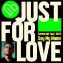 Santorelli Feat. JXDE - Say My Name (Extended Mix)