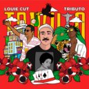 Louie Cut - Tributo