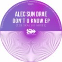 Seb Skalski, Alec Sun Drae - Don't Lie to Me