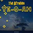 The Afrolian - Ye-O-Ah (D.J. Thor Afro Remix)