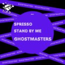 GhostMasters - Stand By Me