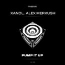 XANDL, Alex Merkush - Pump It Up