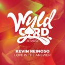 Kevin Reinoso - Love is the Answer