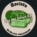 Savisto - Let Me Down
