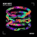 Heavy Hertz - Are You Serious