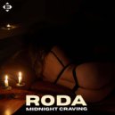RODA - Midnight Craving
