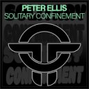 Peter Ellis - Solitary Confinement (Original Mix)