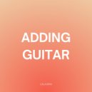 Calavera - Adding Guitar