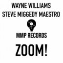 Wayne Williams, Steve Miggedy Maestro - ZOOM!