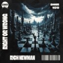 RICH NEWMAN - Right Or Wrong (Original Mix)