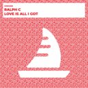 Ralph C - Love Is All I Got
