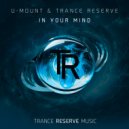 U-Mount, Trance Reserve - In Your Mind