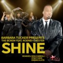Barbara Tucker pres. The BCrew feat. Rodney Chester - Shine (Ron Carroll North Halsted Instrumental)