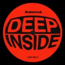 Brainwreck - Deep Inside (Extended Mix)