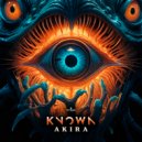 KnowN - AKIRA (Original Mix)