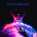 Sir Soundbender - FonqElectric (BVP Drum God Mix)