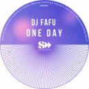 DJ Fafu - One Day