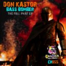 Don Kastor - Bass Bomber (Original Mix)