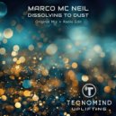 Marco Mc Neil - Dissolving To Dust (Extended Mix)