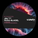 JPA, Hugo Bladel - In Your Eyes (Original Mix)