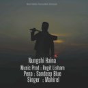 Mahirel - Nungshi Haina (Original Mix)