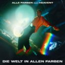Alle Farben Ft. Heavent - Die Welt In Allen Farben