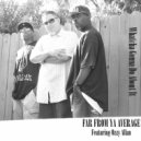 Far From Ya Average & Ozzy Allan - Whatcha Gonna Do About It (feat. Ozzy Allan)