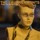 The Lautreamonts - Point Of No Return ()