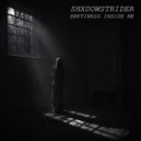SHXDOWSTRIDER - EMPTINESS INSIDE ME (Original Mix)