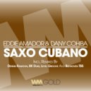 Eddie Amador, Dany Cohiba - Saxo Cubano