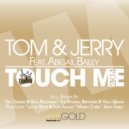 Tom Novy, Jerry Ropero feat. Abigail Bailey - Touch Me