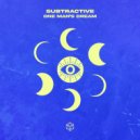 Subtractive & Just Alexander - One Man's Dream