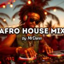 MrDann - Afro House MIx