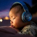 Lofi Sunday & Baby Songs For Sleeping & Casual Baby Sleeping Music - Quiet Baby Melodies