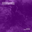 Santiago Angarita - Your Rhythm