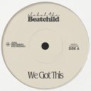 Beatchild, Slakah the Beatchild - We Got This